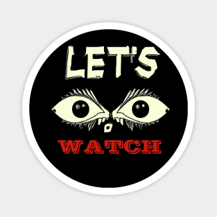 Lets Watch A Horror Movie - Movie Night Magnet